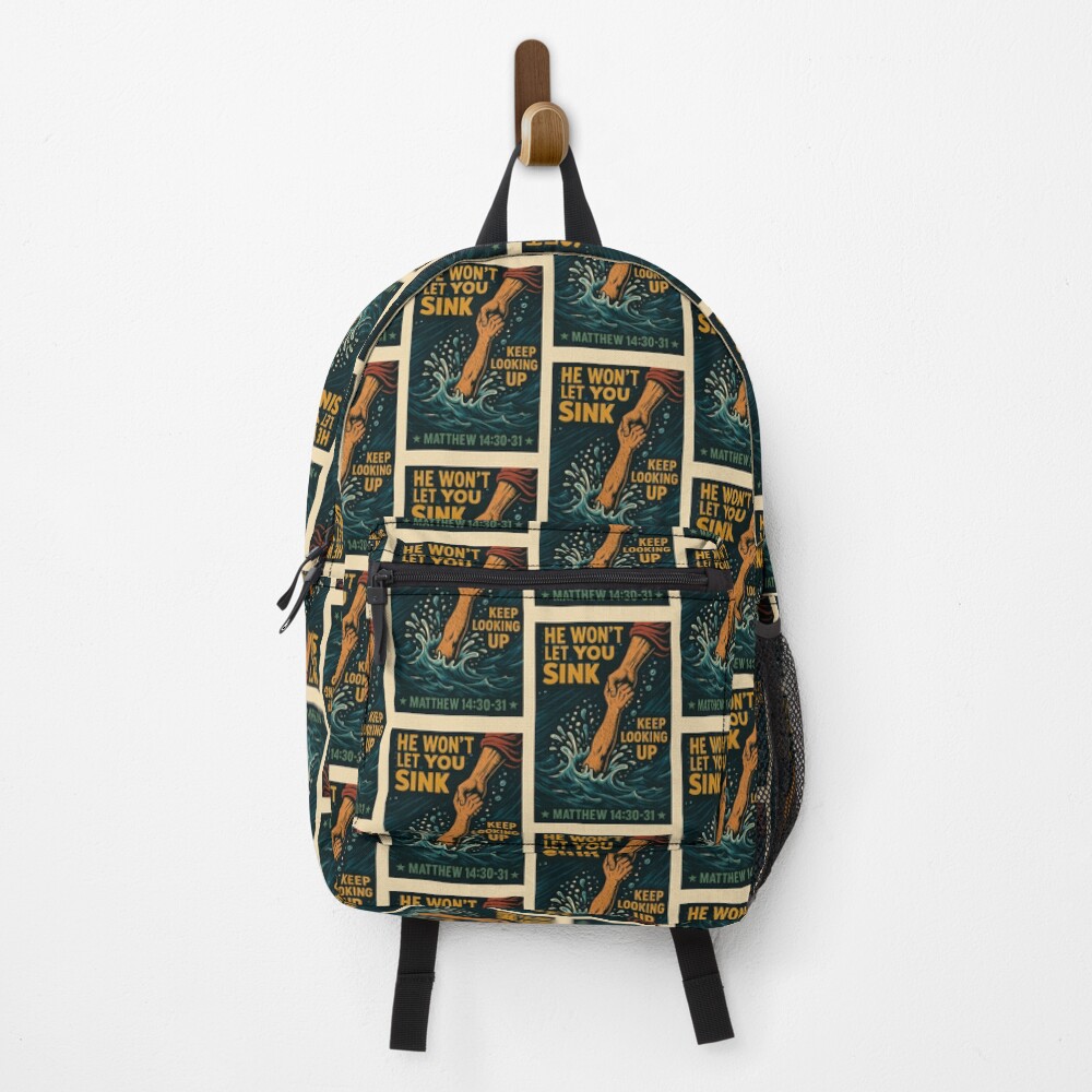He Wont Let You Sink – Backpack