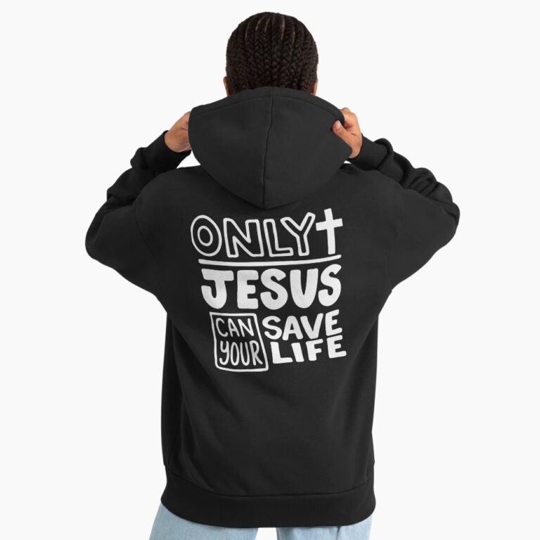 Only Jesus Can Save Your Life (High Contrast)